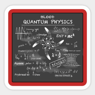 Blood Quantum Physics Sticker